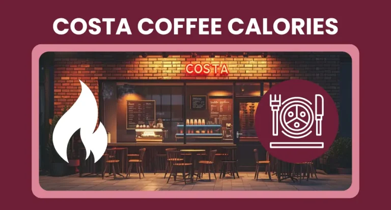 Step-by-Step Guide To Costa Coffee Calories Information
