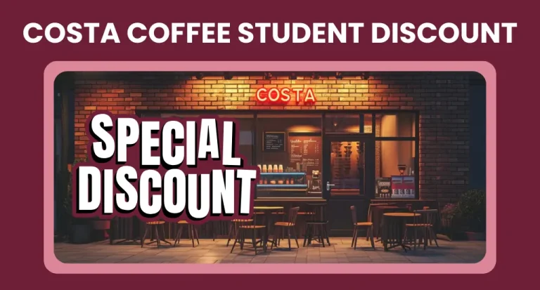 Step-by-Step Guide to Claiming the Costa Coffee Student Discount